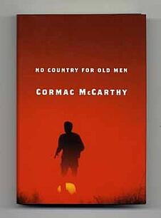 No Country for Old Men by Cormac McCarthy