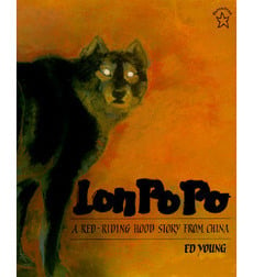 Lon Po-Po: A Red-Riding Hood Story from China