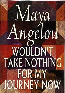 Angelou-Wouldnt-Take-Nothing