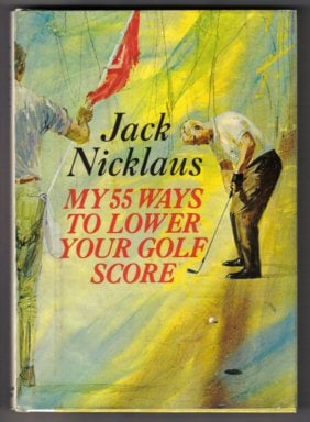 Nicklaus_55_Ways_Lower_Golf_Score