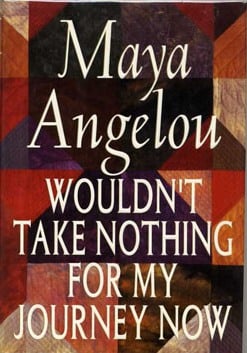 Angelou-Wouldnt-Take-Nothing