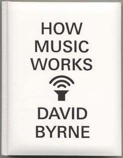 how_music_works_david_byrne