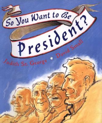 So you want to be president?