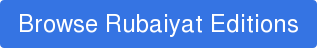 Browse Rubaiyat Editions