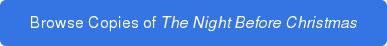 Browse Copies of The Night Before Christmas