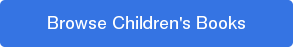 Browse Children's Books