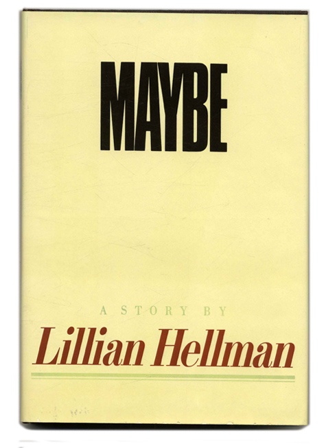 Why It's Time to Appreciate Lillian Hellman Again